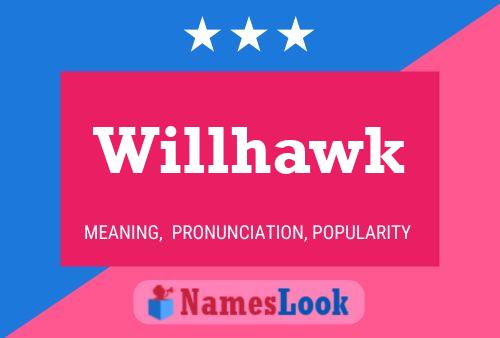 Póster del nombre Willhawk