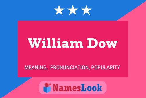 Póster del nombre William Dow