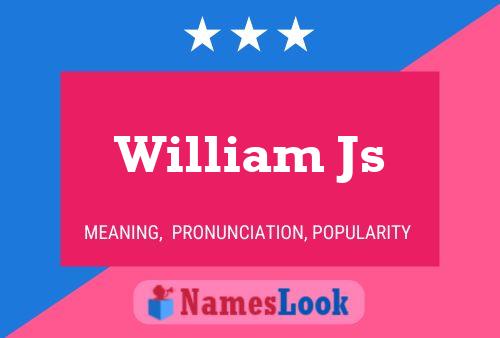 Póster del nombre William Js