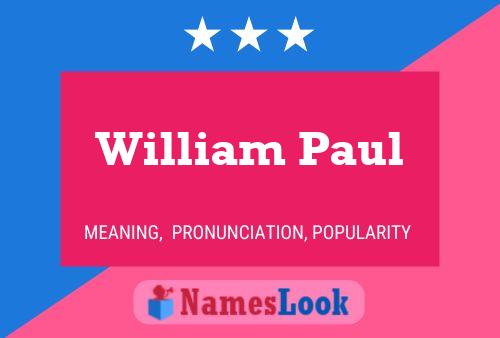 Póster del nombre William Paul