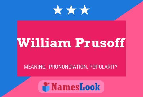 Póster del nombre William Prusoff