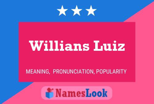 Póster del nombre Willians Luiz