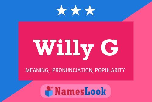 Póster del nombre Willy G