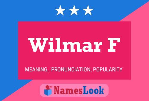 Póster del nombre Wilmar F