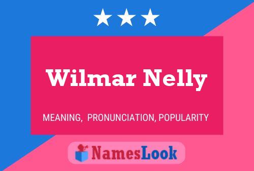 Póster del nombre Wilmar Nelly