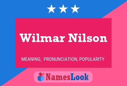 Póster del nombre Wilmar Nilson