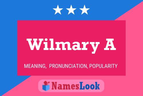 Póster del nombre Wilmary A