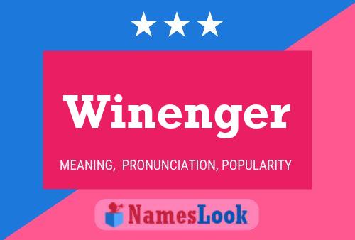 Póster del nombre Winenger