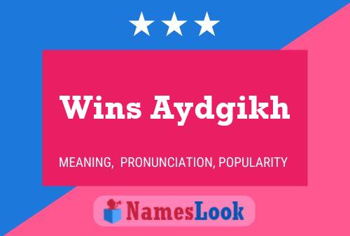 Póster del nombre Wins Aydgikh