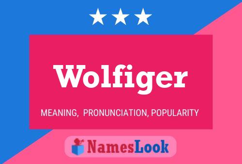 Póster del nombre Wolfiger