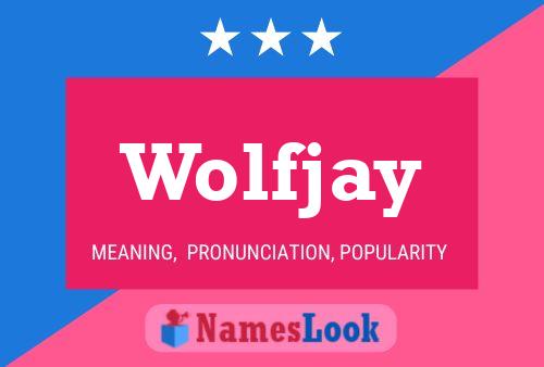 Póster del nombre Wolfjay