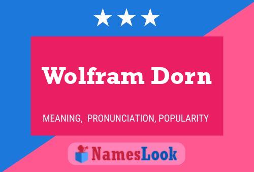 Póster del nombre Wolfram Dorn