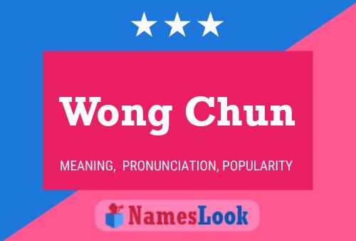 Póster del nombre Wong Chun