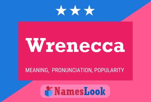 Póster del nombre Wrenecca