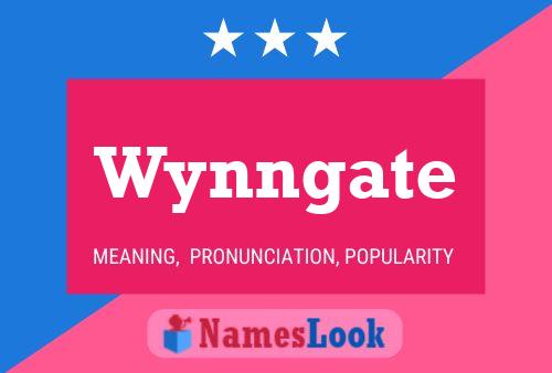 Póster del nombre Wynngate