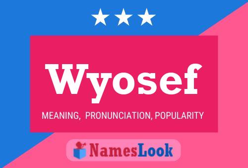 Póster del nombre Wyosef