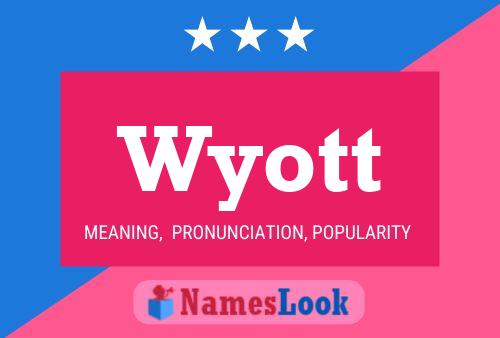 Póster del nombre Wyott