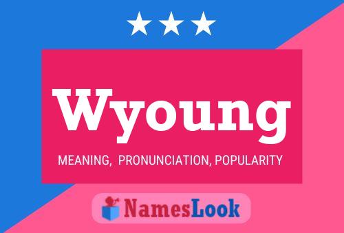 Póster del nombre Wyoung