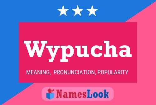 Póster del nombre Wypucha