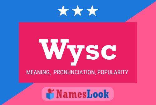 Póster del nombre Wysc