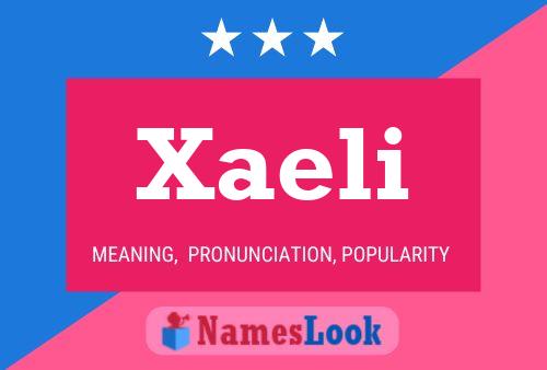 Póster del nombre Xaeli