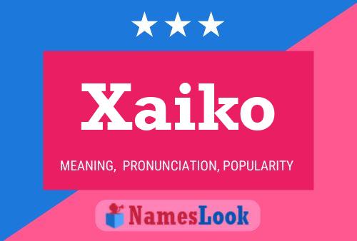 Póster del nombre Xaiko