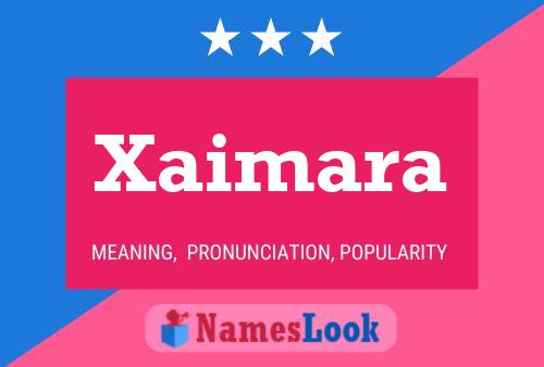 Póster del nombre Xaimara