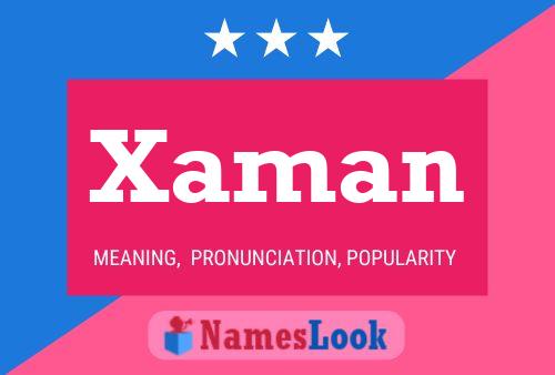 Póster del nombre Xaman