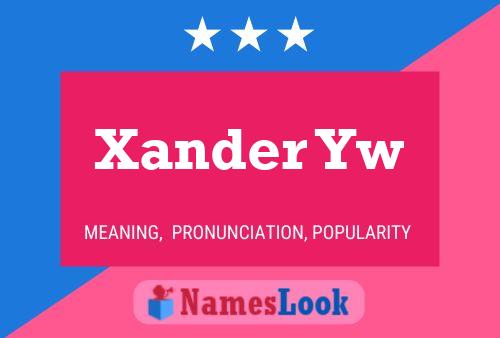 Póster del nombre Xander Yw