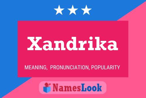 Póster del nombre Xandrika