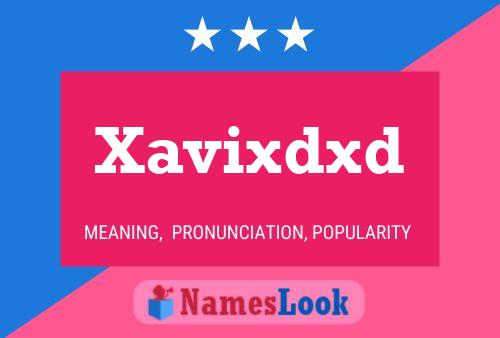 Póster del nombre Xavixdxd