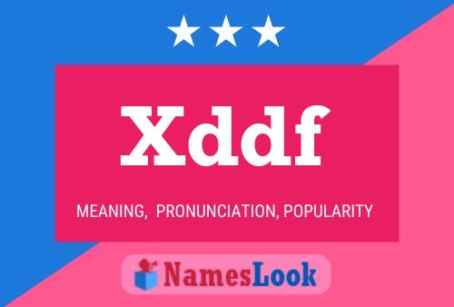 Póster del nombre Xddf