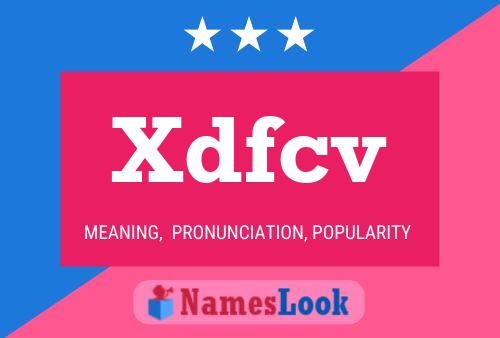 Póster del nombre Xdfcv