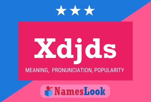 Póster del nombre Xdjds