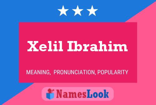 Póster del nombre Xelil Ibrahim