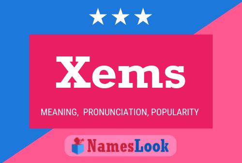 Póster del nombre Xems