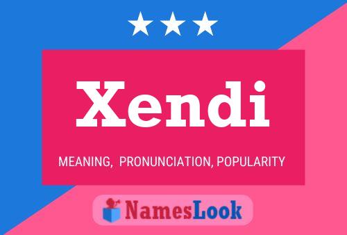 Póster del nombre Xendi