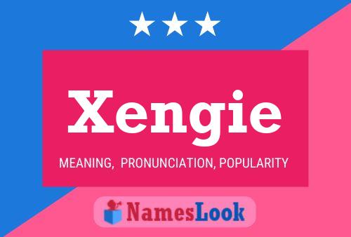 Póster del nombre Xengie