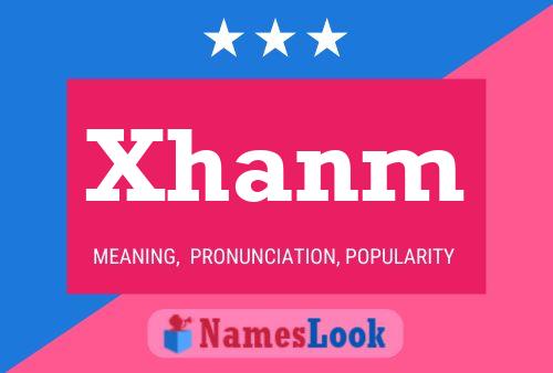 Póster del nombre Xhanm