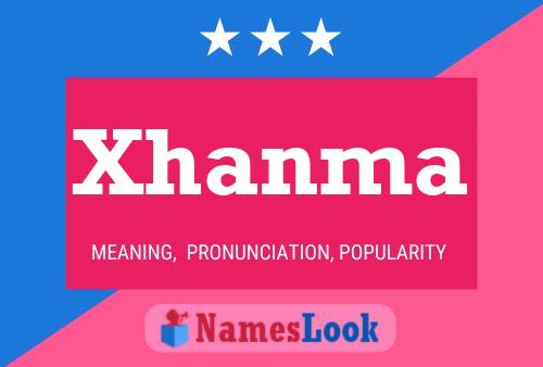 Póster del nombre Xhanma