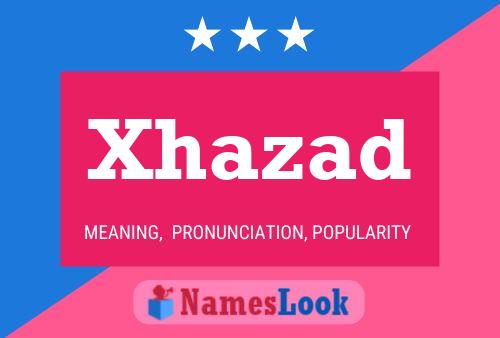 Póster del nombre Xhazad