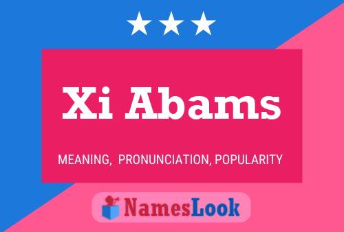 Póster del nombre Xi Abams