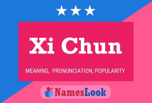 Póster del nombre Xi Chun