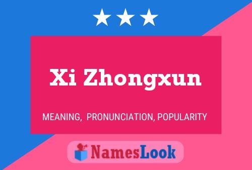 Póster del nombre Xi Zhongxun