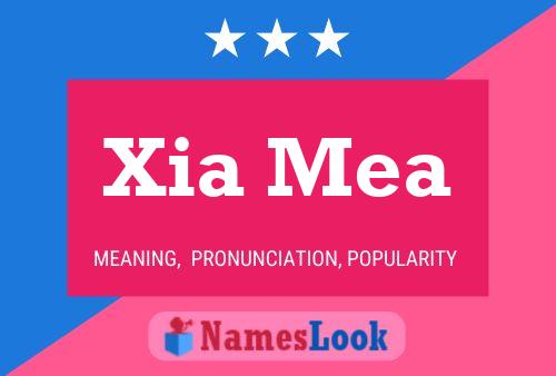 Póster del nombre Xia Mea