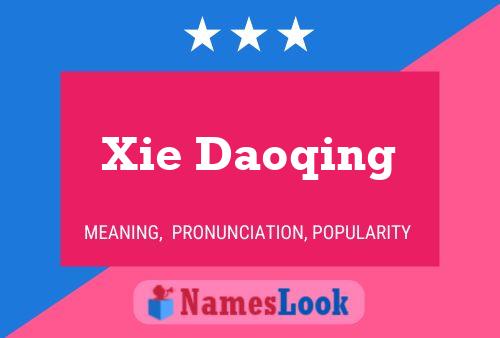 Póster del nombre Xie Daoqing