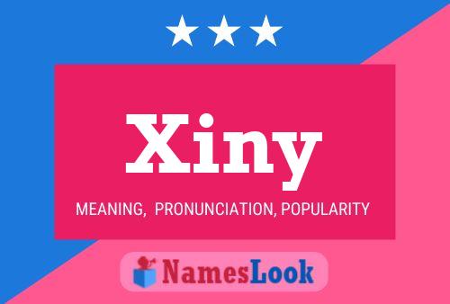 Póster del nombre Xiny