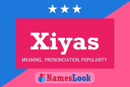 Póster del nombre Xiyas