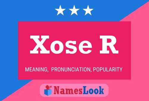 Póster del nombre Xose R