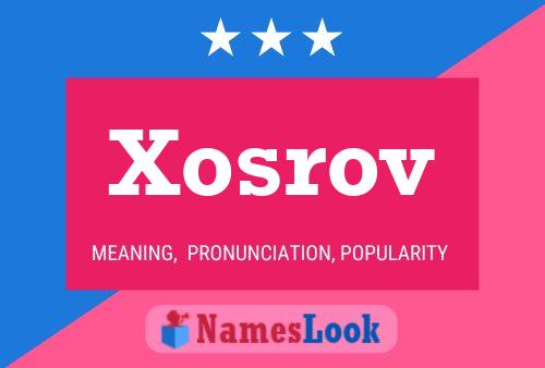 Póster del nombre Xosrov